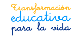 Transformacion Educativa para la Vida